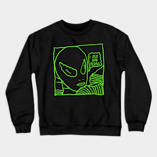 I SEE BAD PEOPLE Crewneck Sweatshirt